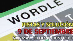 Wordle en español, científico y tildes para el reto de hoy 9 de septiembre: pistas y solución