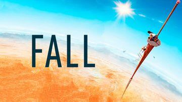 Fall, crítica. Un angustioso thriller a 600 metros de altura